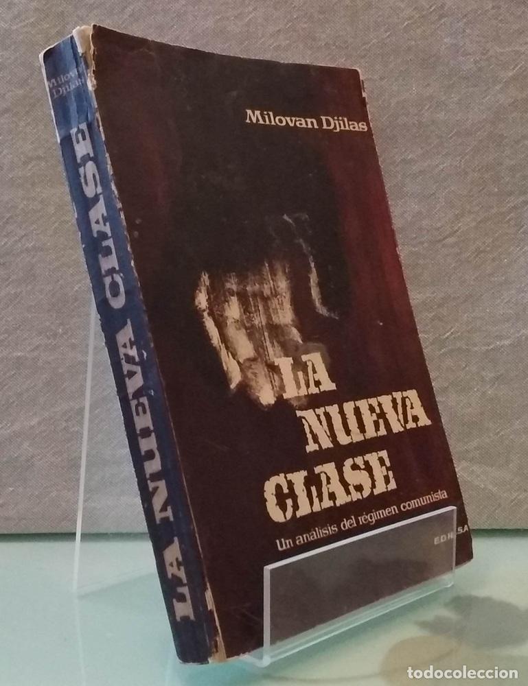 Libros: La nueva clase. Un an&aacute;lisis del r&eacute;gimen comunista - Milovan Djilas