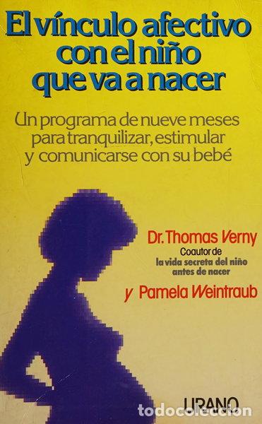 Libros: El v&iacute;nculo afectivo con el ni&ntilde;o que va a nacer- 9788479530259
