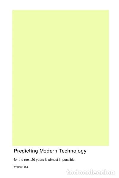 Livres: Predicting Modern Technology for the next 20 years is almost impossible- 9781779611451