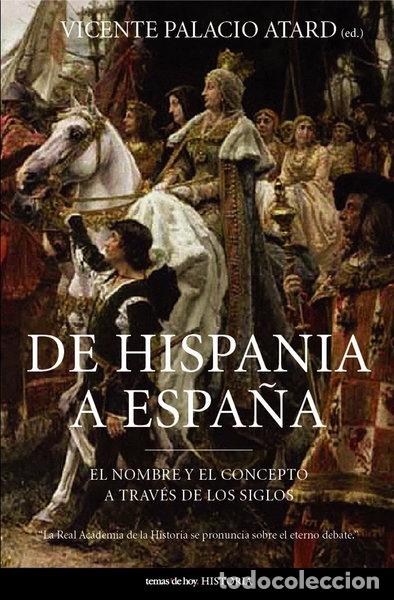 Livros em segunda m&atilde;o: De Hispania a Espa&ntilde;a- 9788484604143