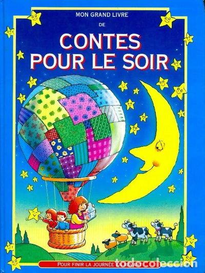 Libri di seconda mano: Mon grand livre de contes pour le soir- 9782743411497