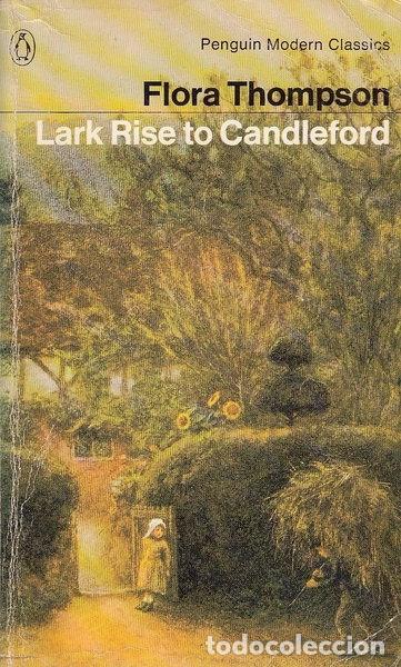 Livres: Lark Rise to Candleford- 9780140036725
