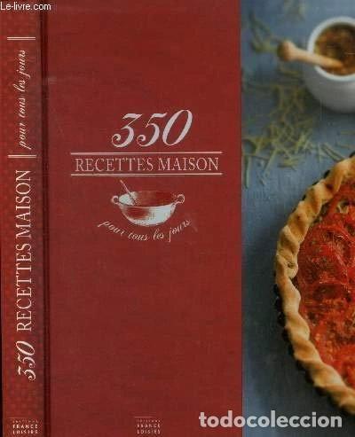Livres: 350 recettes maison pour tous les jours- 9782298071795
