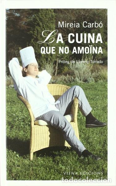 Libros: La cuina que no amo&iuml;na- 9788483302460