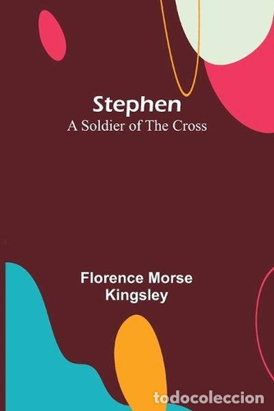 Livres: Stephen: A Soldier of the Cross- 9789362092694