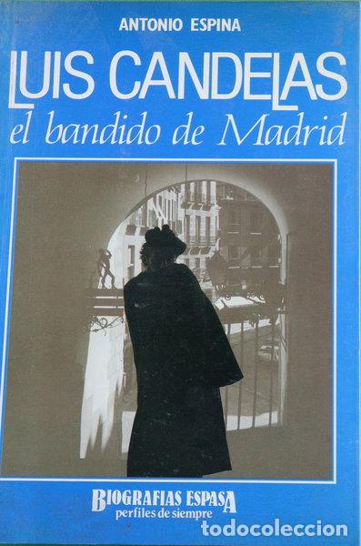Libros: Luis Candelas, el bandido de Madrid- 9788423922406