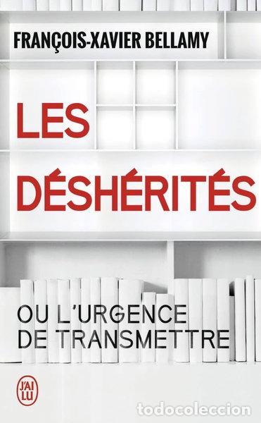 Libros: Les d&eacute;sh&eacute;rit&eacute;s: ou l'urgence de transmettre- 9782290117828
