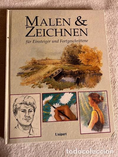 Livres: Malen & Zeichnen: F&uuml;r Einsteiger und Fortgeschrittene- 9783812234016