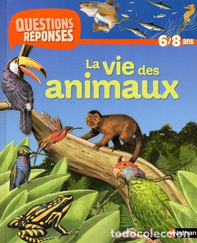 Livres: La vie des animaux- 9782092532911