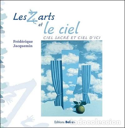 books: Les Z'arts et le ciel: Ciel sacr&eacute; et ciel d'ici- 9782917289396