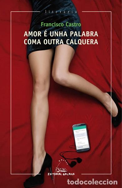 books: Amor &eacute; unha palabra coma outra calquera- 9788498656671