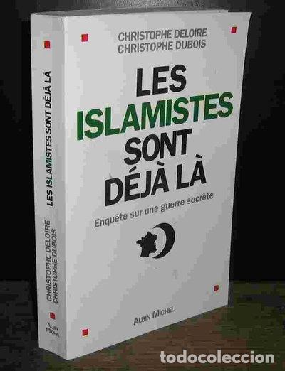 Livres: Les islamistes sont d&eacute;j&agrave; l&agrave;- 9782226151490