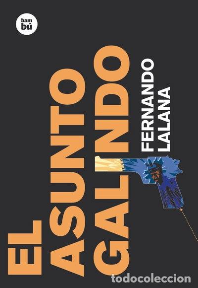 Livros em segunda m&atilde;o: El asunto Galindo- 9788483430385
