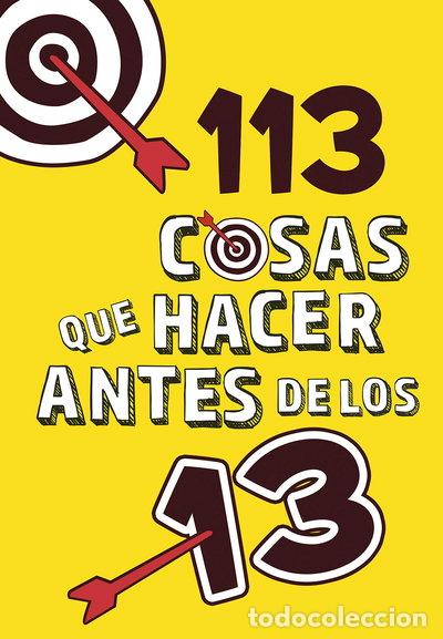 Libros: 113 cosas que hacer antes de los 13- 9788420486772