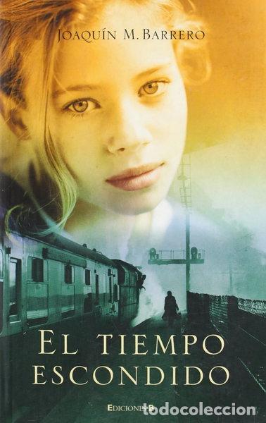 Livres: El tiempo escondido- 9788466628334
