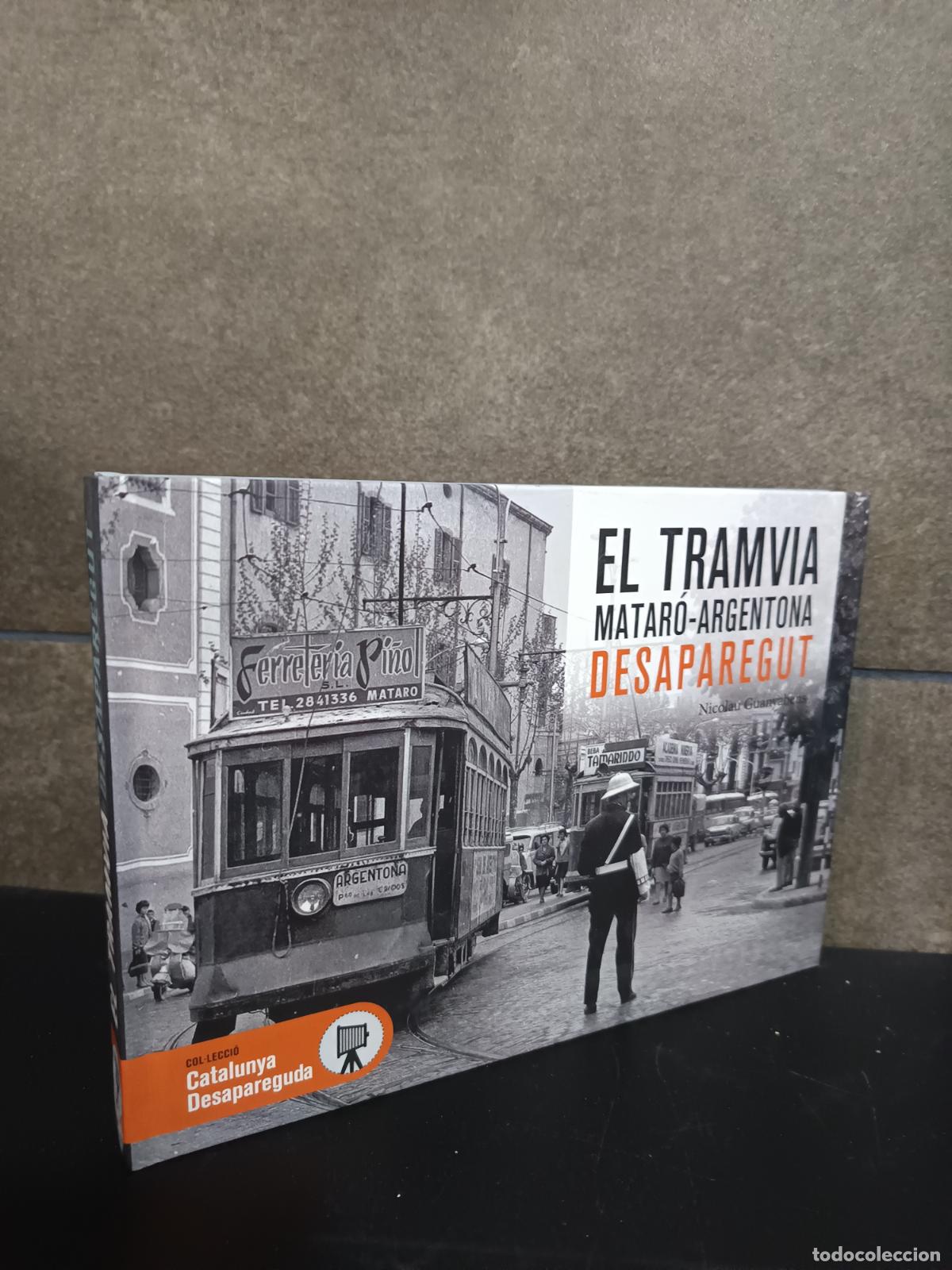 Livros em segunda m&atilde;o: EL TRAMVIA MATAR&Oacute;- ARGENTONA DESAPAREGUT, GUANYABENS CALVET, NICOLAU