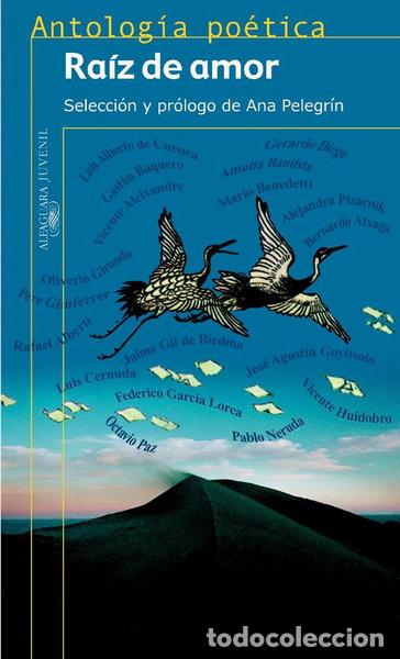Libros: Ra&iacute;z de amor. Antolog&iacute;a po&eacute;tica- 9788420444987