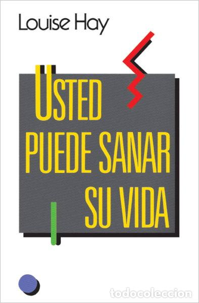 Libros: Usted puede sanar su vida- 9788486344658