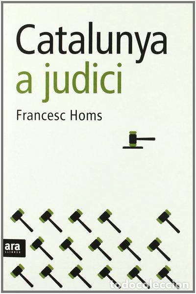 Libros: Catalunya a judici- 9788492406616
