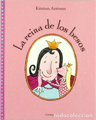 Libros: La reina de los besos- 9788484704188