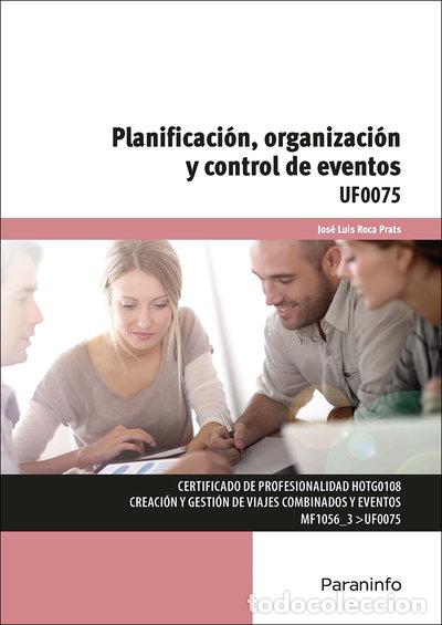 Libros: Planificaci&oacute;n, organizaci&oacute;n y control de eventos- 9788428336567