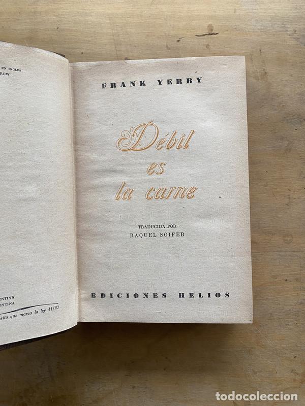 Livres: Debil es la carne - Yerby Frank