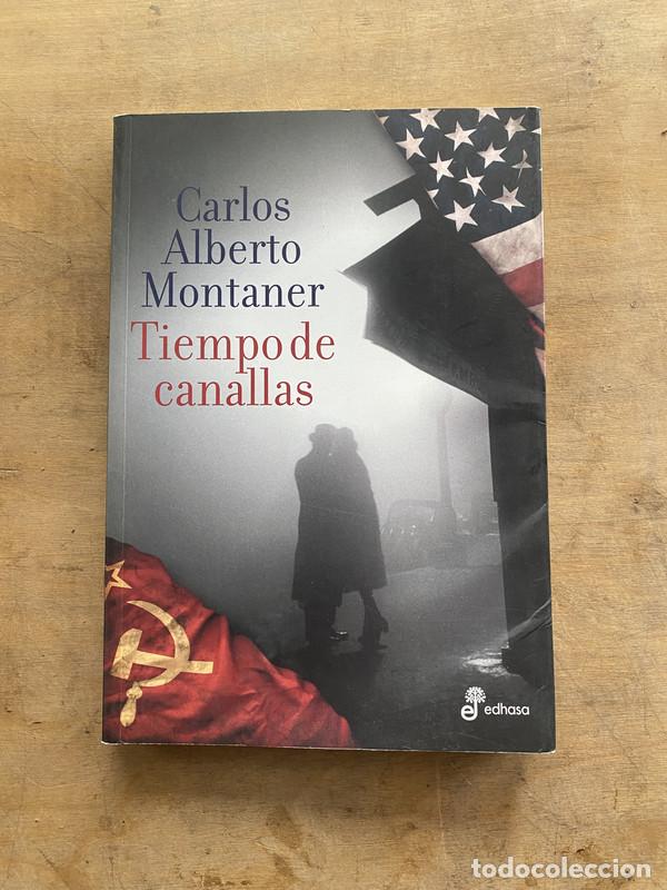 Livres: Tiempo de canallas - Montaner Carlos Alberto