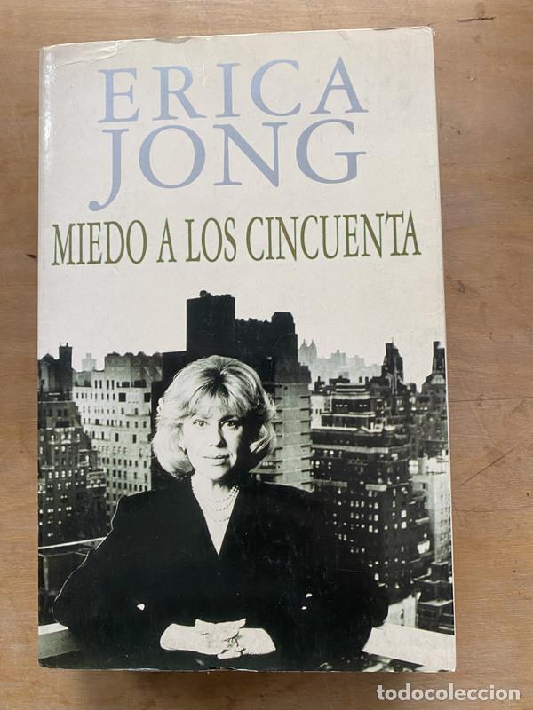 Libros: Miedo a los cincuenta - Jong Erica - Foto 1