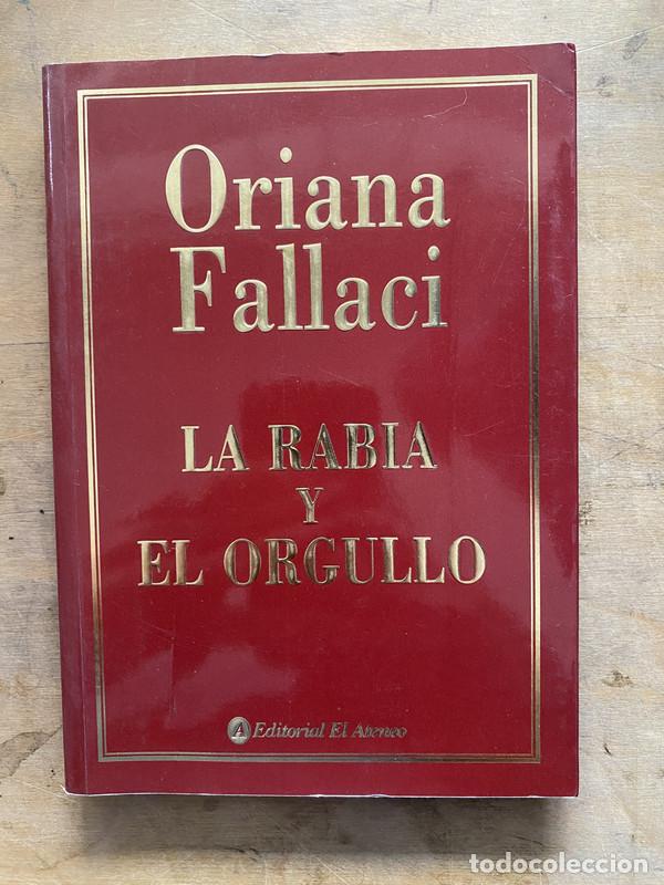 Livres: La rabia y el orgullo - Fallaci Oriana