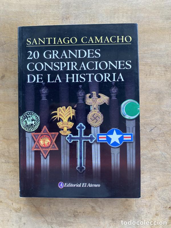 Libros: 20 grandes conspiraciones de la historia - Camacho Santiago