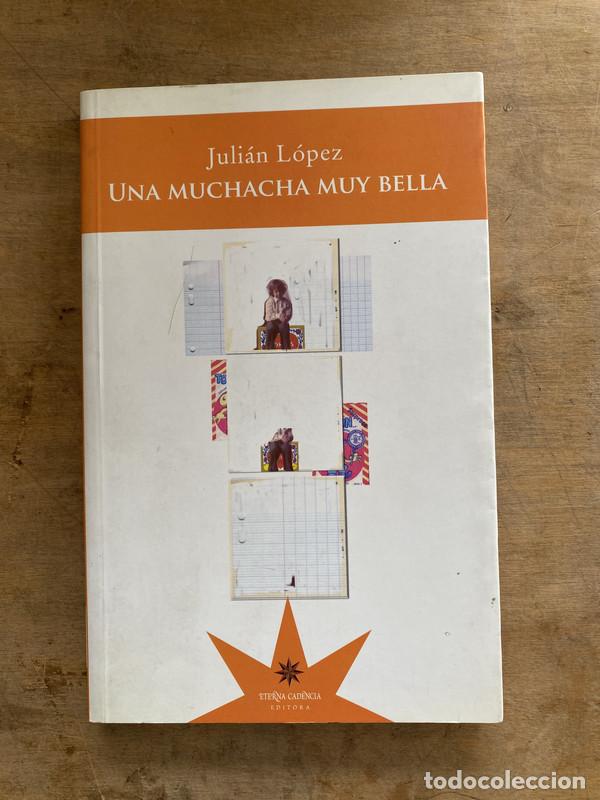 Libri di seconda mano: Una muchacha muy bella - Lopez Julian