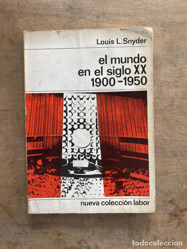 Libri di seconda mano: El mundo en el siglo XX - Synder Louis L.