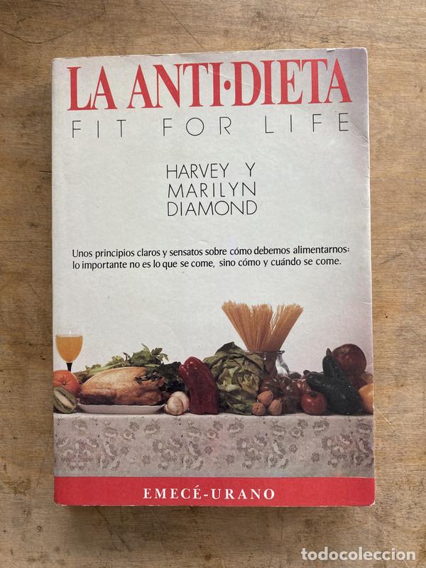 Libros: La anti-dieta; Fit for life - Diamond Harvey y Marilyn