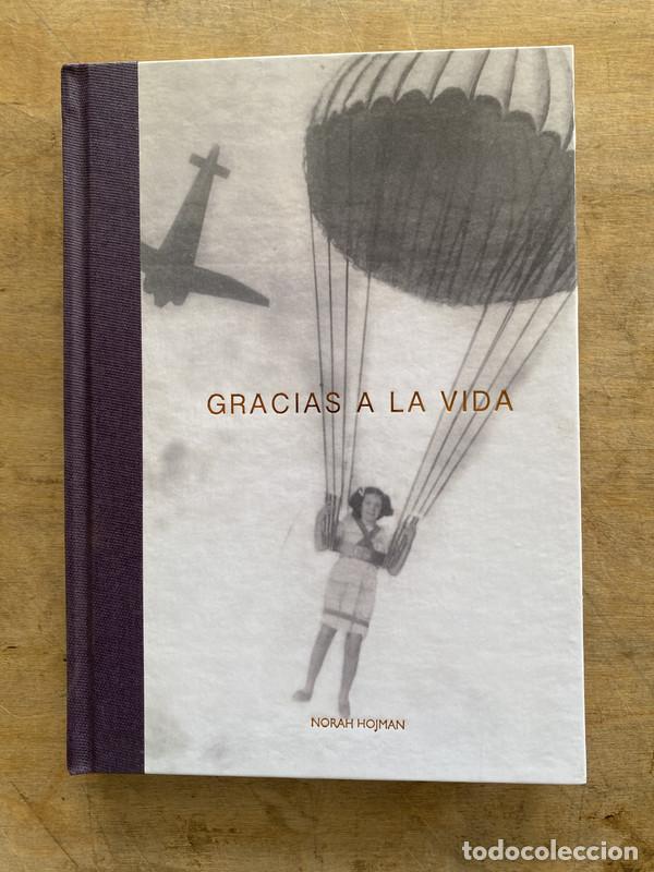 Libros: Gracias a la vida - Hojman Norah