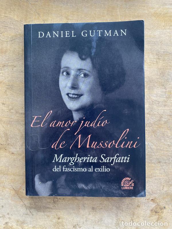 Libros: El amor judio de Mussolini - Gutman Daniel