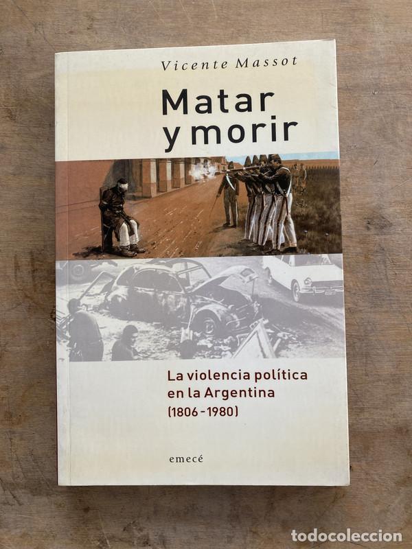 Libros: Matar y morir - Massot Vicente