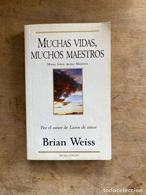 Libros: Muchas vidas muchos maestros - Weiss Brian