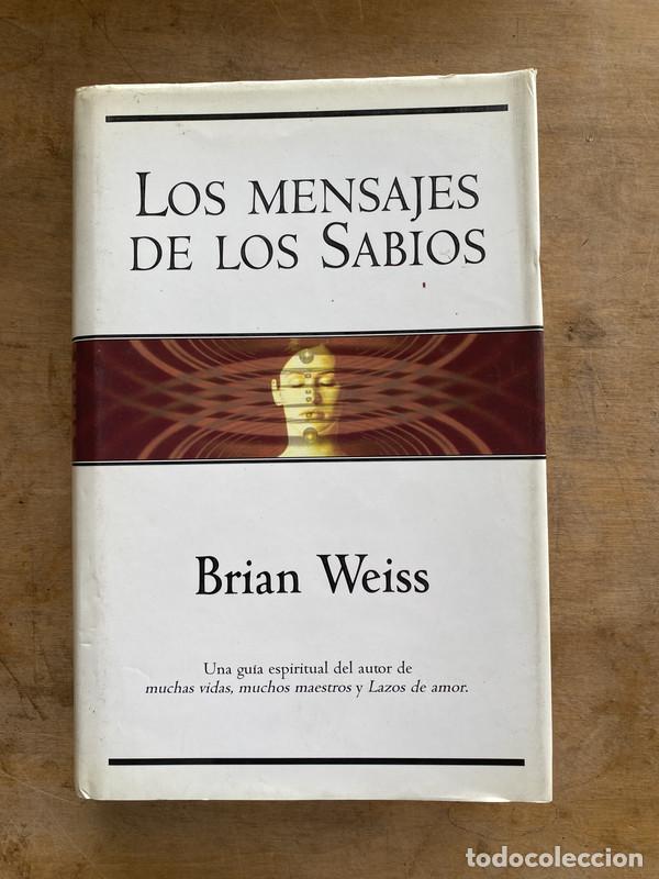 Libros: Los mensajes de los sabios - Weiss Brian