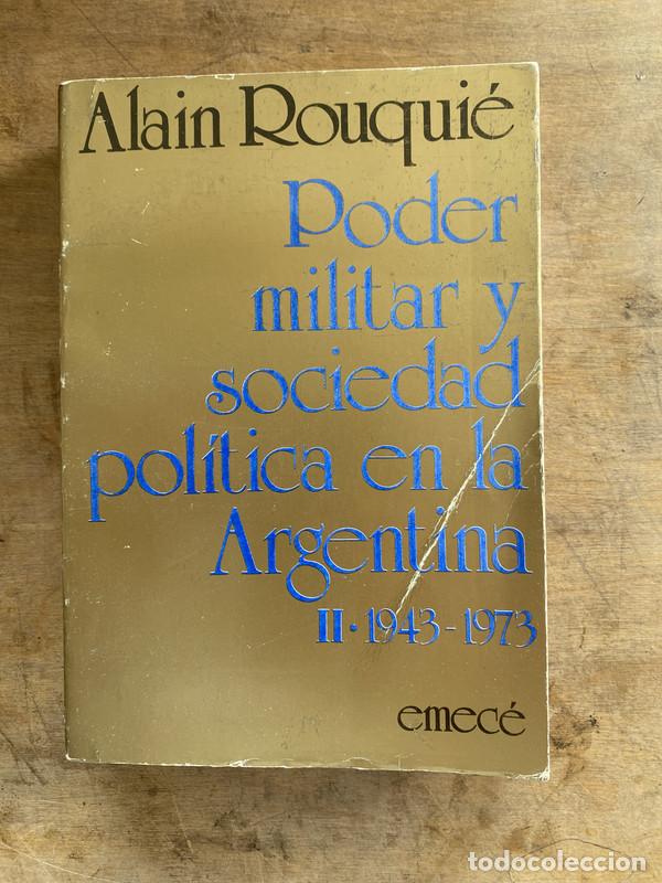 Libros: Poder militar y sociedad politica en la Argentina - Rouquie Alain