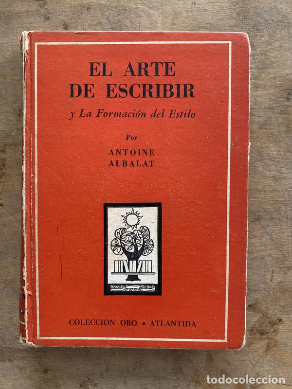 Libros: El arte de escribir - Albalat Antoine