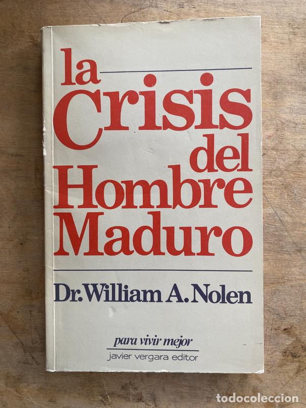 Libros: La crisis del hombre maduro - Nolen William A.