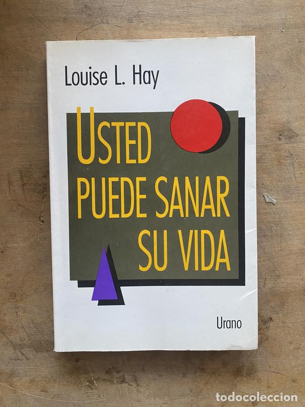B&uuml;cher: Usted puede sanar su vida - Hay Louise L.