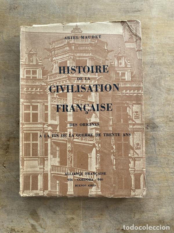 B&uuml;cher: Histoire de la civilisation francaise - Maudet Ariel