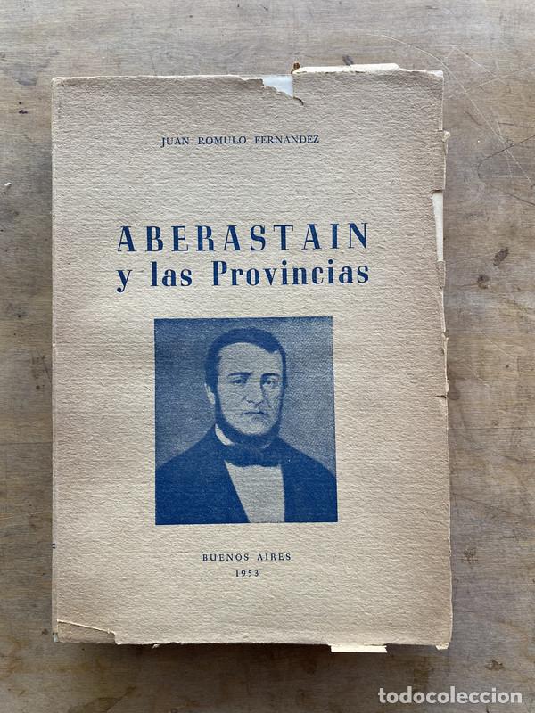 Libri di seconda mano: Aberastain y las provincias - Fernandez Juan Romulo