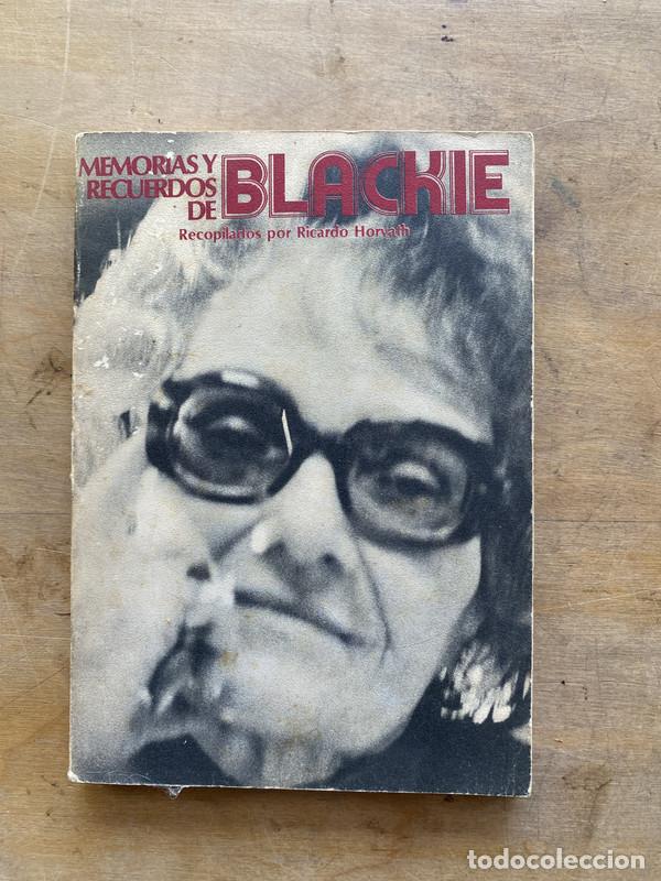 Libri di seconda mano: Memorias y recuerdos de Blackie - Horvath Ricardo