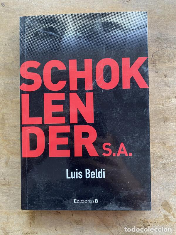 Libros: Schoklender S.A. - Beldi Luis