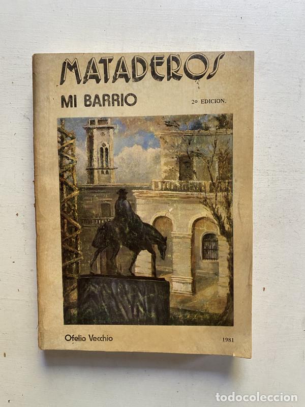 Libros: Mataderos Mi barrio - Vecchio Ofelio