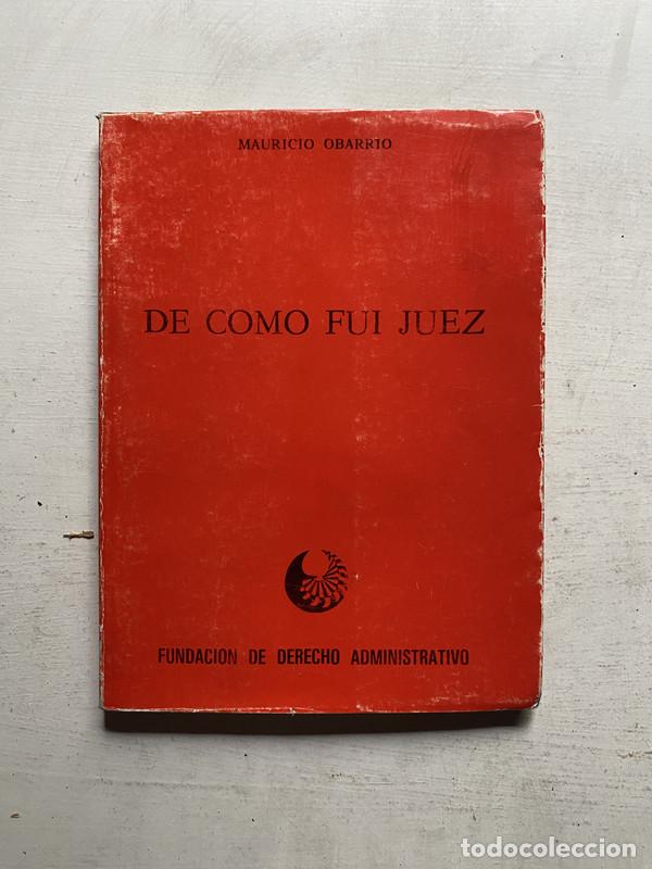 Libros: De como fui juez - Obarrio Mauricio