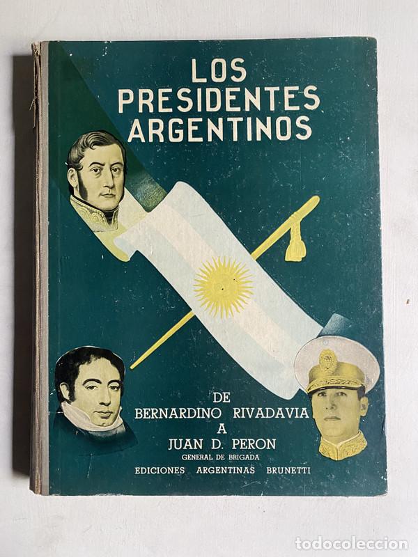 B&uuml;cher: Los presidentes argentinos - a