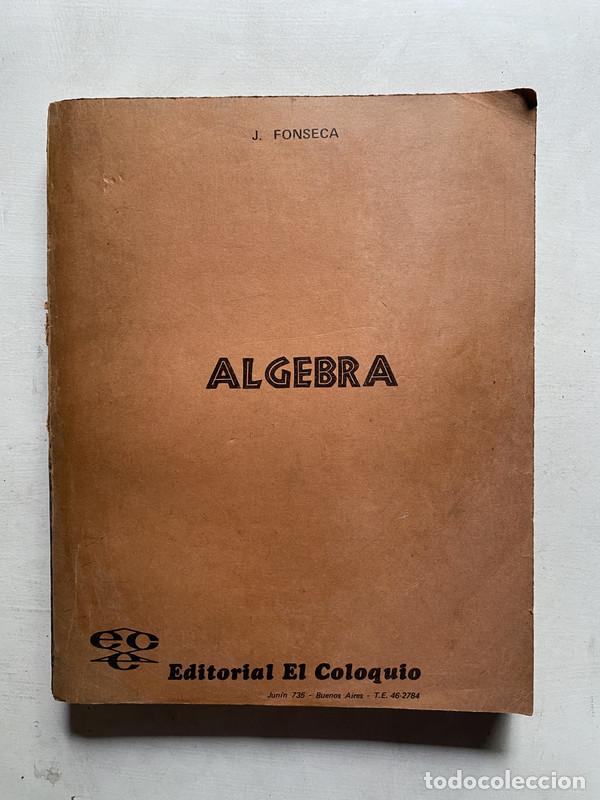 Libros: Algebra - Fonseca J. - Foto 1